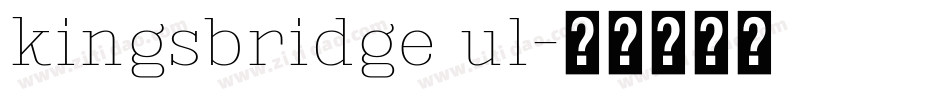 kingsbridge ul字体转换